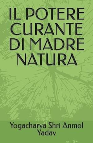 Il Potere Curante Di Madre Natura