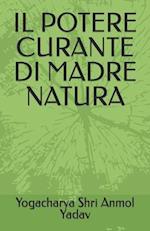 Il Potere Curante Di Madre Natura