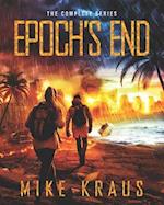 Epoch's End: The Complete Series: (A Thrilling Epic Post-Apocalyptic Survival Series) 