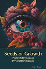 Seeds of Growth: Poetic Reflections on Personal Development 