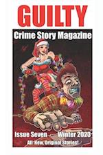 Guilty Crime Story Magazine: Issue 007 - Winter 2023 