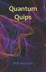 Quantum Quips 