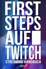 First Steps auf Twitch