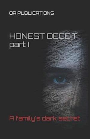 HONEST DECEIT: A family's dark secret