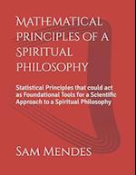 Mathematical Principles of a Spiritual Philosophy