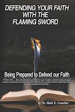 Defending Your Faith With the Flaming Sword 