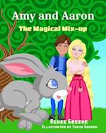 Amy and Aaron: The Magical Mix-Up 