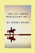 The Jill Crewe Miscellany No. One 