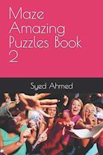 Maze Amazing Puzzles Book 2 