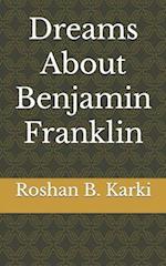 Dreams About Benjamin Franklin 