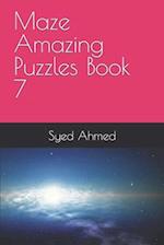 Maze Amazing Puzzles Book 7 