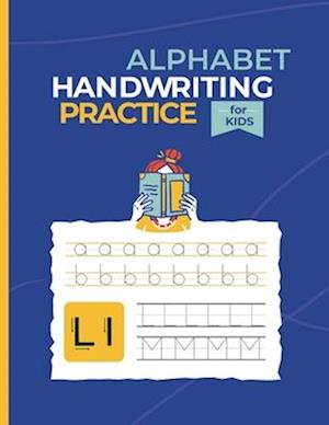 Alphabet Handwriting Practice for Kids: Tracing Letters with Mazes