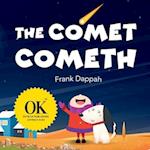 The Comet Cometh 