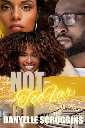 Not Too Far: Southern Hills MRS Book 1