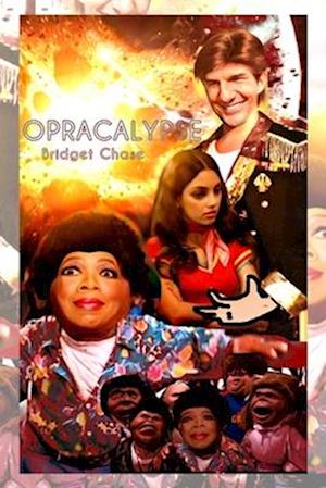 Opracalypse: 'O-gas-prah' Satire Book Cover