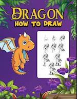 DRAGON: How to draw dragons for kids 9-12 ,160 pages 