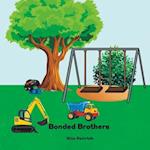 Bonded Brothers: Rhyming books for kids. 