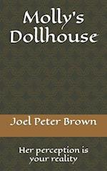 Molly's Dollhouse : Her perception is your reality 