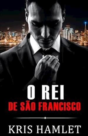 O Rei de São Francisco