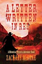 A Letter Written in Red: A Classic Western Adventure 