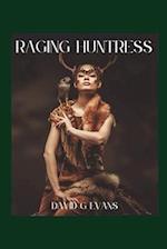 Raging Huntress 