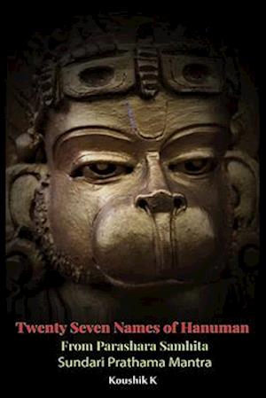 Twenty Seven Names of Hanuman From Parashara Samhita : Sundari Prathama Mantra