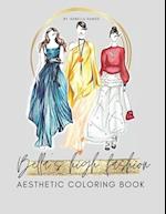 Bella's high fashion aesthetic coloring book by Isabella Ramos