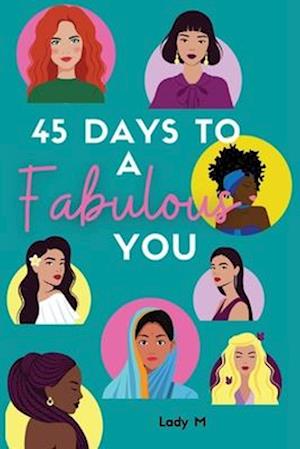 45 Days To A Fabulous You