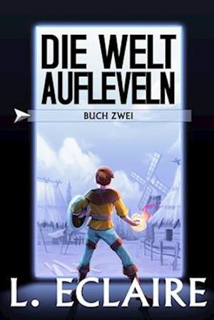 Die Welt aufleveln 2