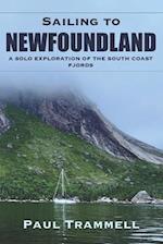 Sailing to Newfoundland: A Solo Exploration of the South Coast Fjords 