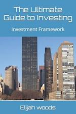The Guide to Investing: Investment Framework 