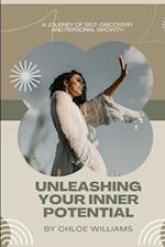 Unleashing Your Inner Potential: A Journey of Self-Discovery and Personal Growth 