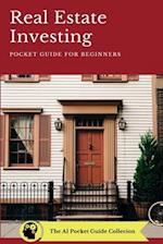 Real Estate Investing: Pocket Guide For Beginners 