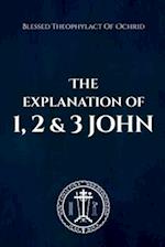 The Explanation of 1, 2 & 3 John 