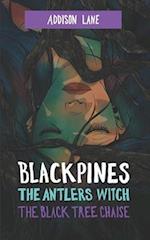 Blackpines: The Antlers Witch: The Black Tree Chaise 