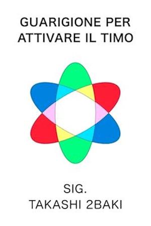 Guarigione per attivare il timo