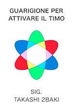 Guarigione per attivare il timo