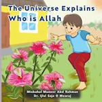 The Universe Explains Who Is Allah 