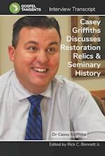 Casey Griffiths on Restoration Relics, LDS Seminary 