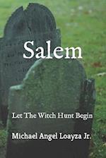 Salem: Let The Witch Hunt Begin 