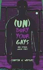 (UN)Bury Your Gays