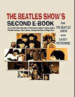 The Beatles Show's Second E-Book (Expanded Print Version) 