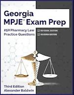Georgia MPJE Exam Prep: 250 Pharmacy Law Practice Questions, Third Edition 
