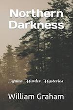 Northern Darkness: Maine Murder Mysteries 