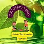 ONE STEP AHEAD: FAST AND EASY LEARNING 