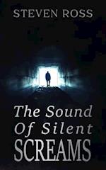 The Sound of Silent Screams 