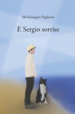 E Sergio sorrise