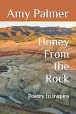 Honey From the Rock: Poetry to Inspire 