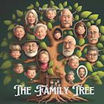 The Family Tree: A Children's Rhyming Picture Story Book Tale of Family Ancestry and Relationships 