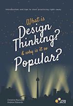 What is Design Thinking, and Why is it so Popular? 